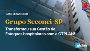 Leia mais sobre o artigo Case: Seconci-SP reduziu 23% em estoque com a GTPLAN