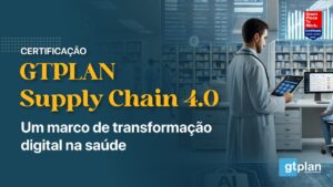 Certificações GTPLAN Supply Chain 4.0 - Hospitais Brasil