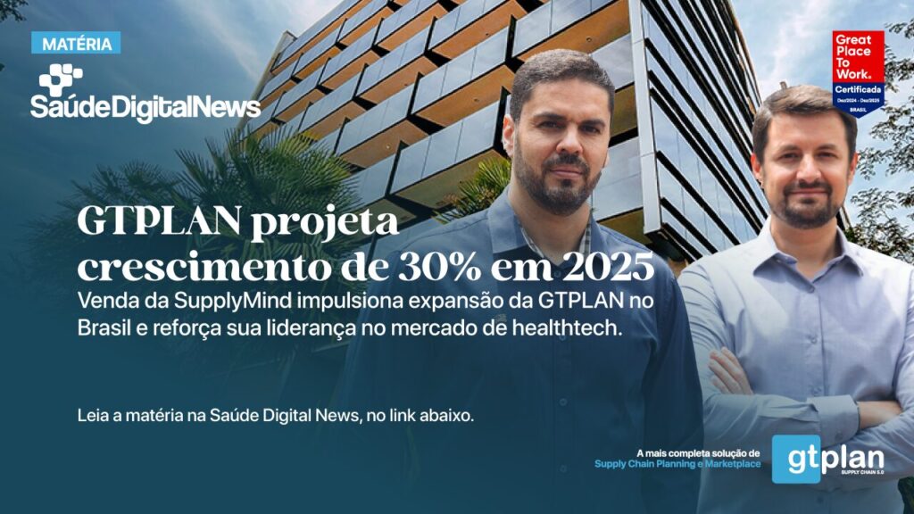 Saúde Digital News - Crescimento GTPLAN 2025